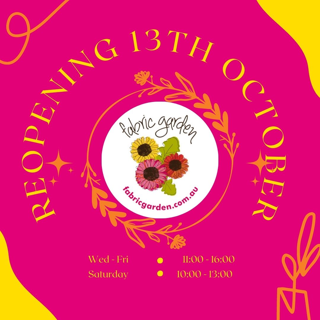 2021 Fabric Garden Reopens on the 13th October 2021