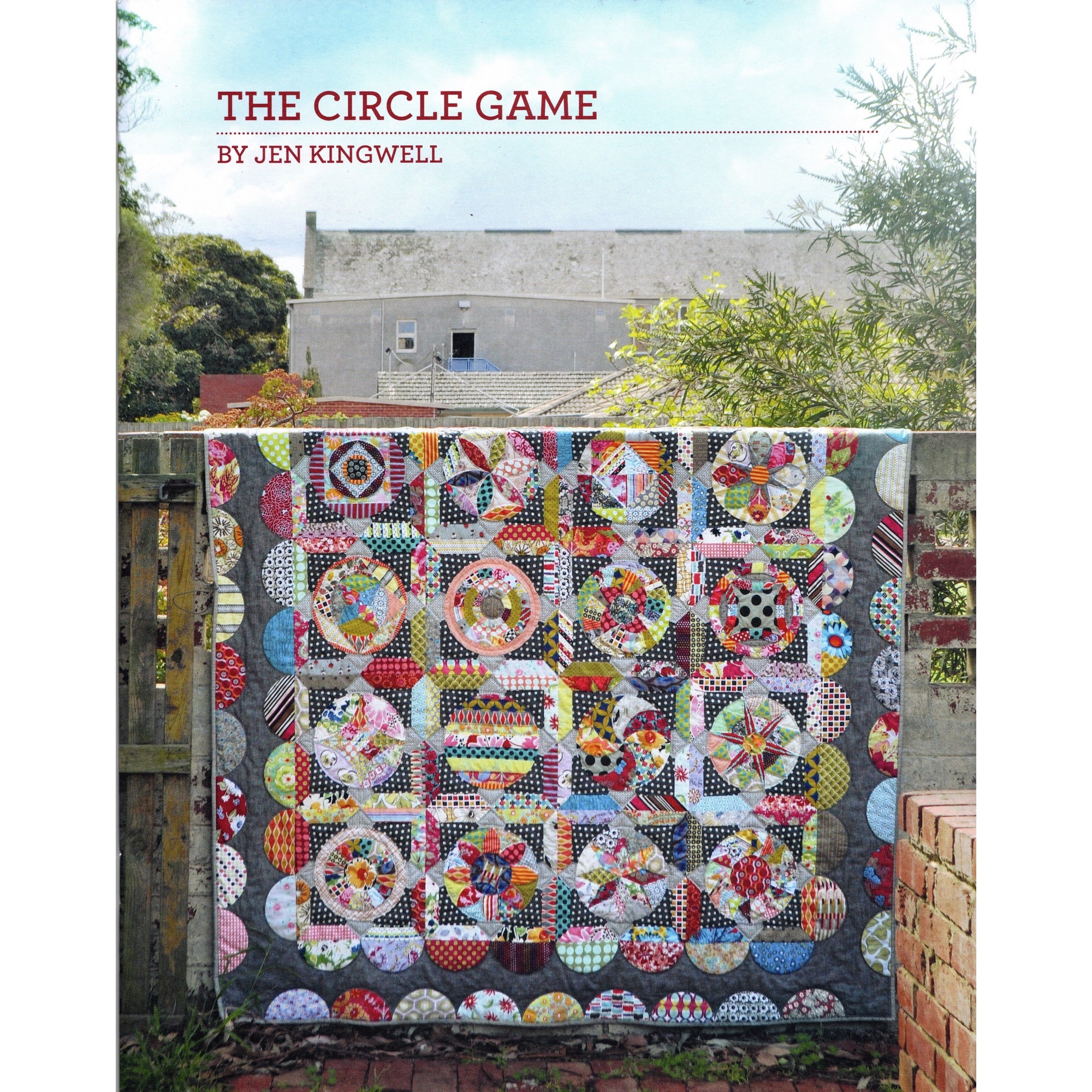 Jen Kingwell Quilt Pattern: The Circle Game