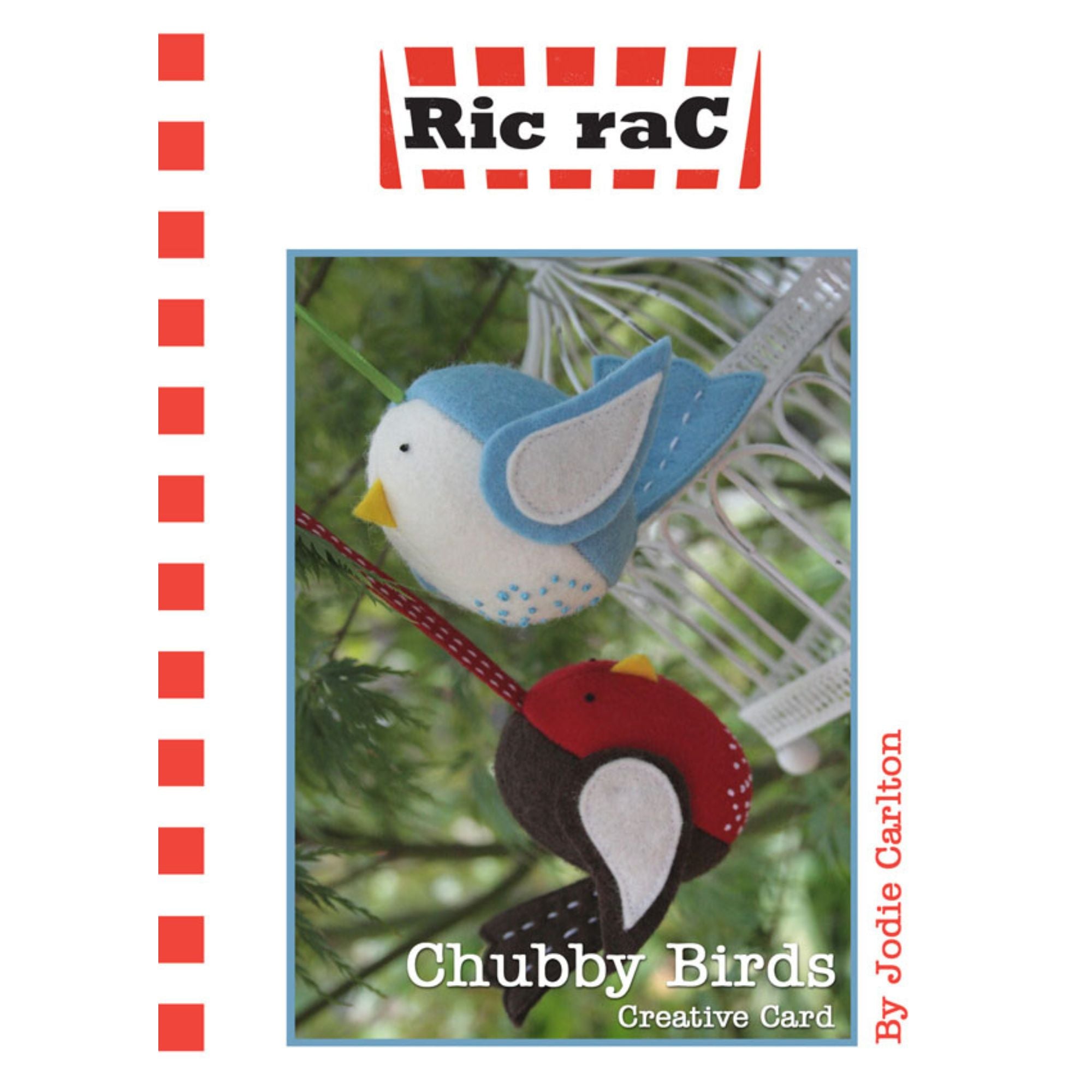 Ric Rac Felt Pattern: Chubby Birds