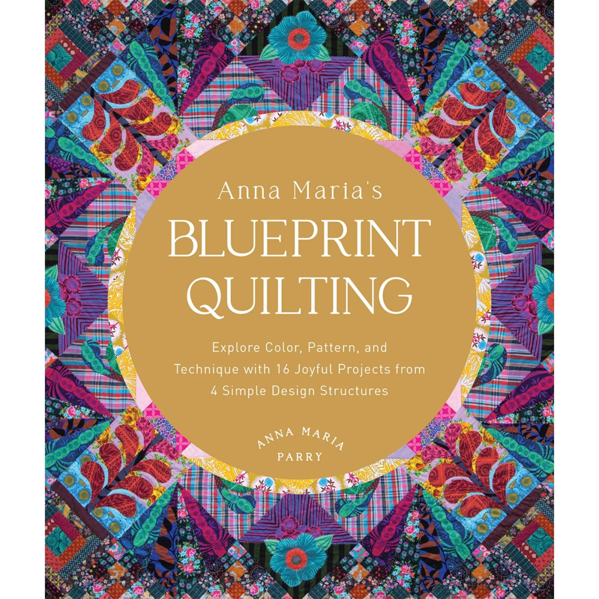 Anna Maria Parry: Blueprint Quilting Book