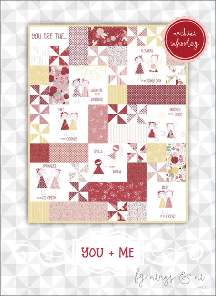 Meags and Me Quilt Pattern - You and Me Machine Embroidery