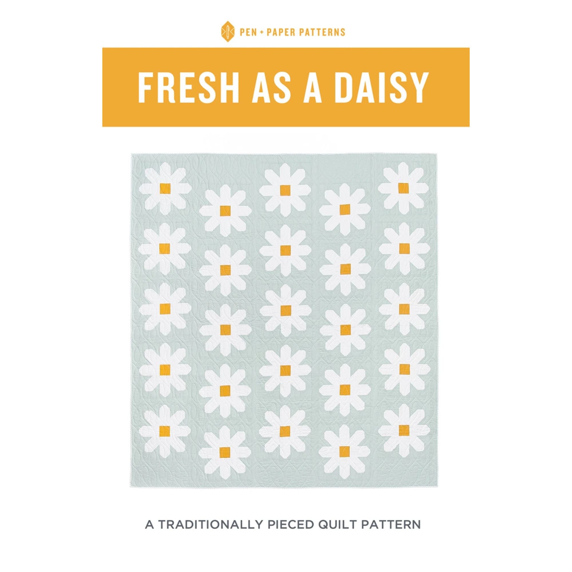 Pen and Paper: Fresh as a Daisy Quilt Pattern