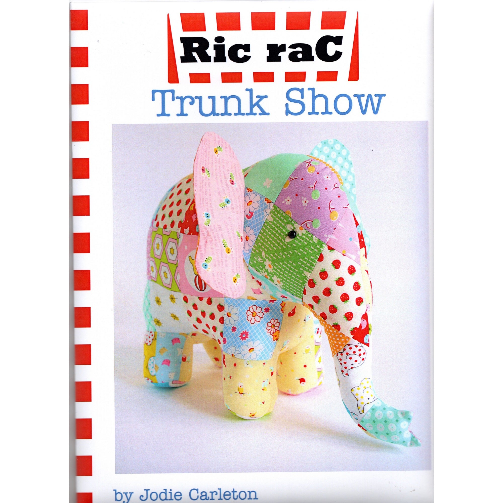Ric Rac Soft Toy Pattern: Elephant Trunk Show