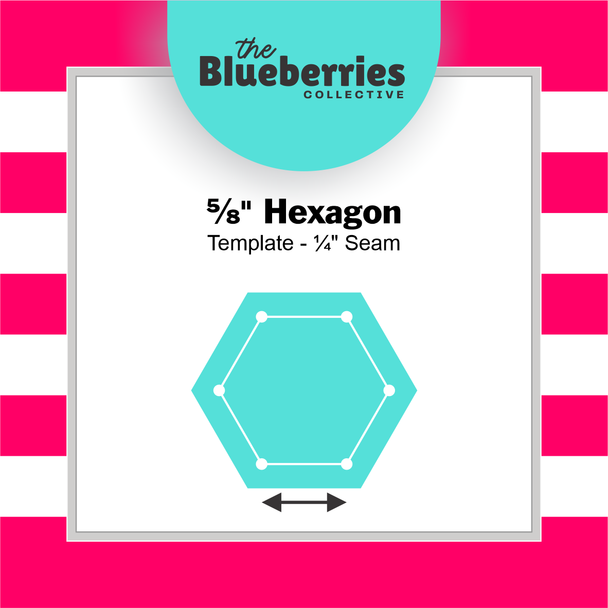 Blueberries Collective: English Paper Piecing Hexagons 5/8 Inch Template 1/4" Seam