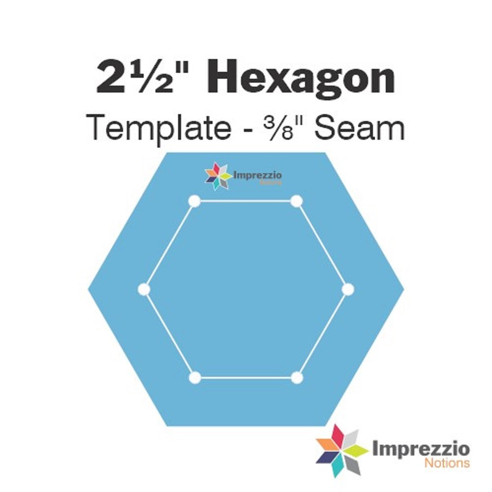 Imprezzio: English Paper Piecing Hexagons 2.5 Inch Template 3/8 Inch Seam