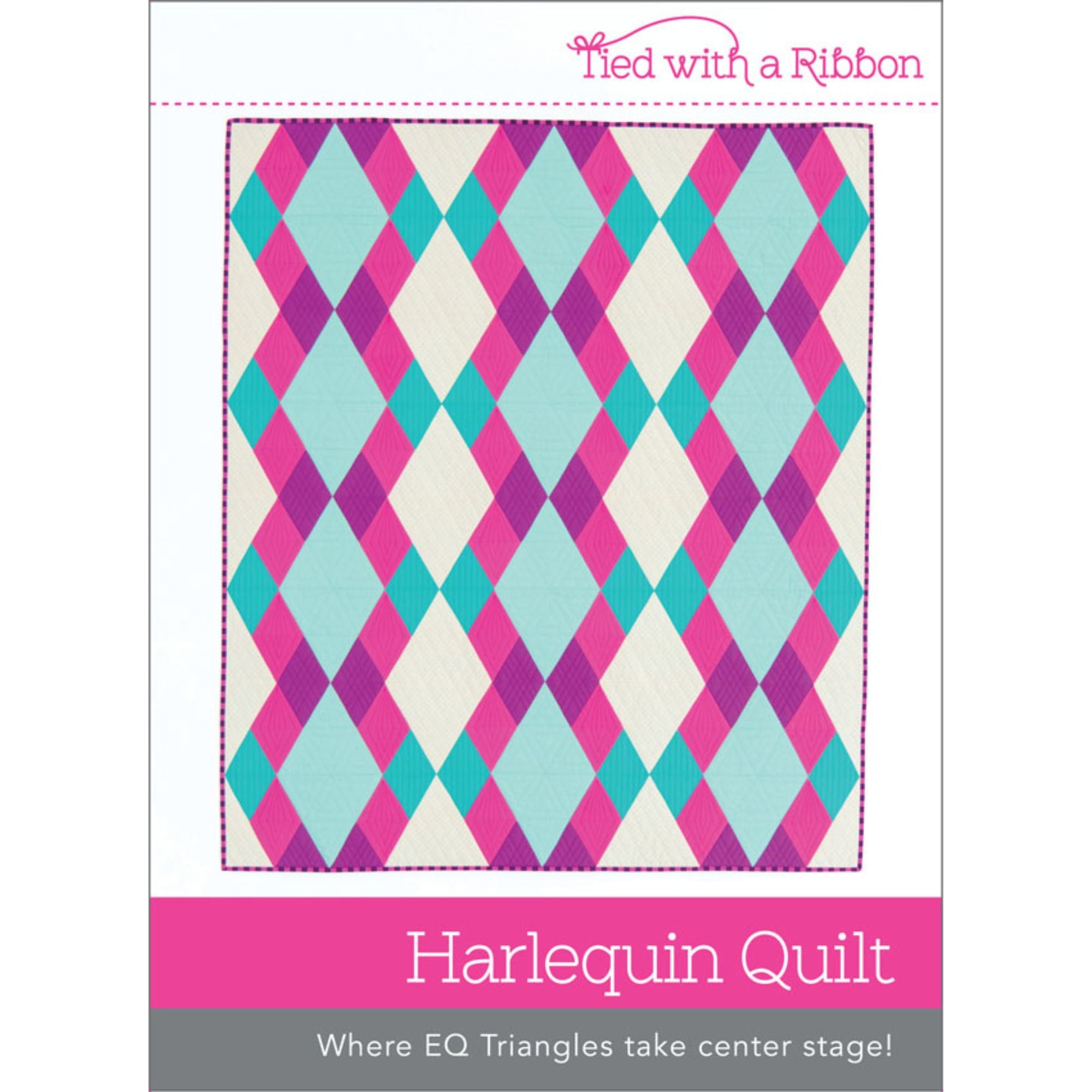Tied with a Ribbon Quilt Pattern: Harlequin
