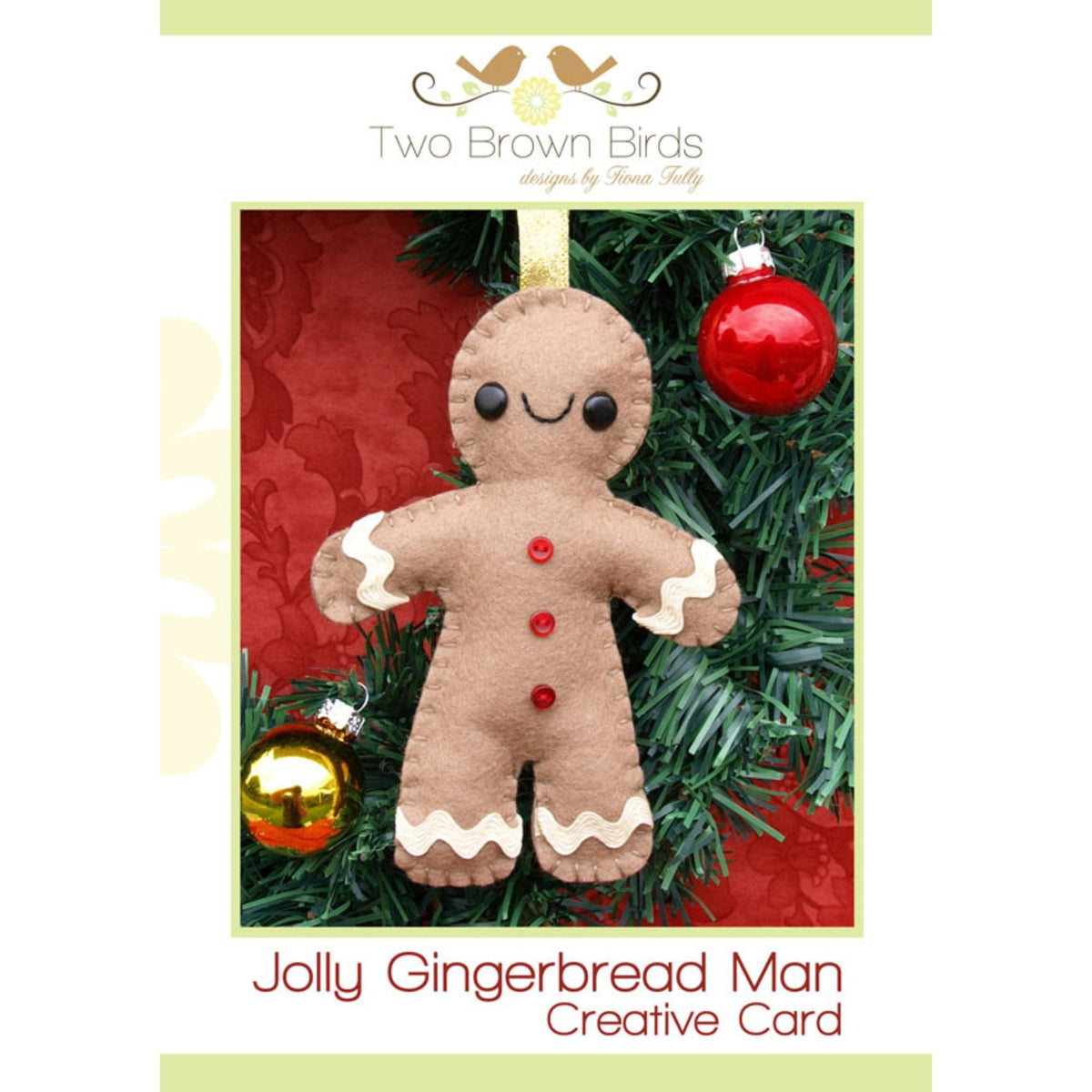 Two Brown Birds Felt Pattern: Jolly Gingerbread Man
