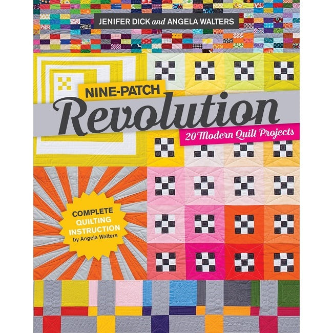 Nine-Patch Revolution by Jenifer Dick and Angela Walters (Softcover)