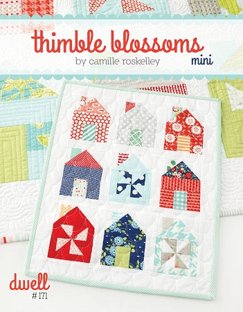 Thimble Blossoms Pattern: Mini Dwell