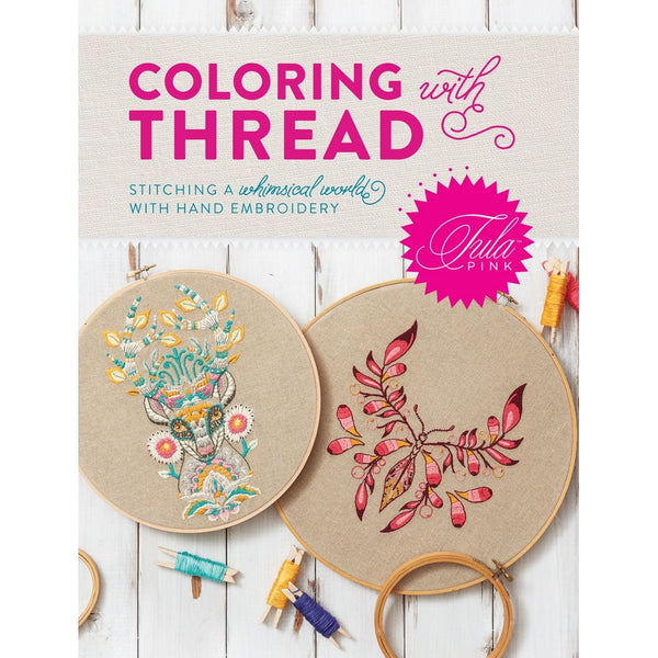 Tula Pink Coloring with Thread Softcover Book