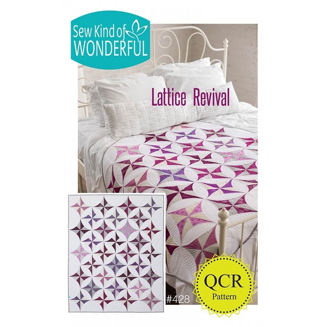 Sew Kind of Wonderful - Lattice Revival Quilt Pattern